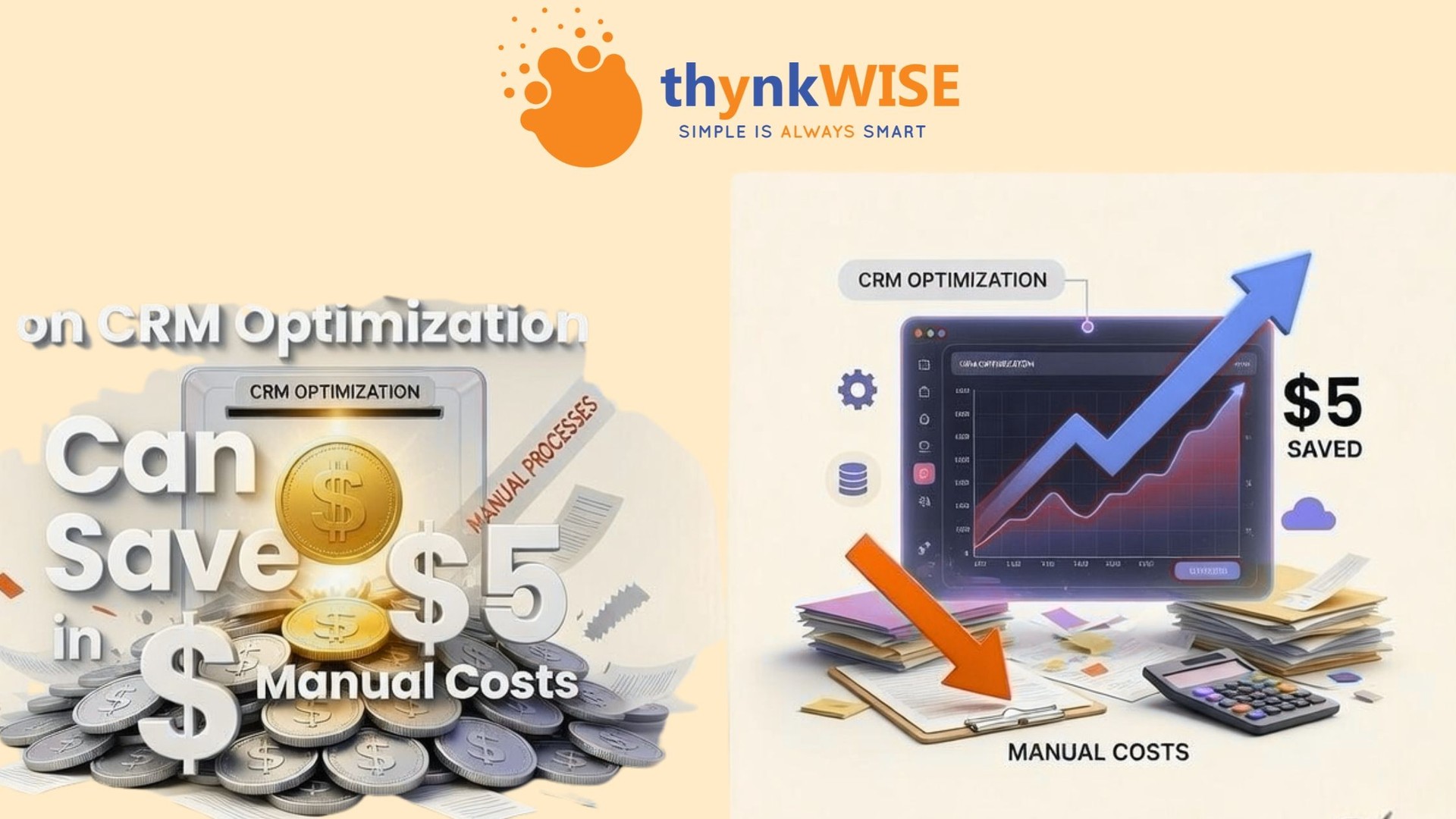 How $1 Spent on CRM Optimization Can Save $5 in Manual Costs