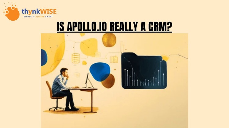 Is Apollo.io Really a CRM?